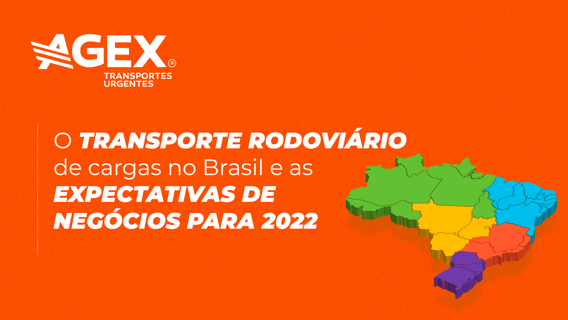 O transporte rodoviário de cargas no Brasil e as expectativas de negócios para 2022
